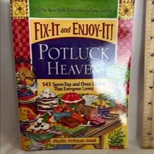 Fix-It and Enjoy-It Potluck Heaven Cookbook